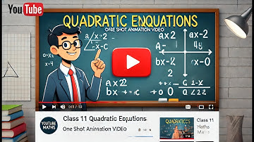 CBSE Class 11 || Maths || Quadratic Equations || Animation || in English