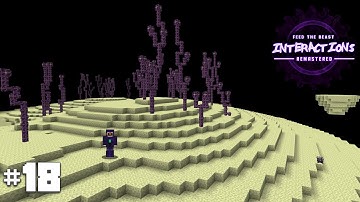 FTB Interactions Remastered E18 - The End Times