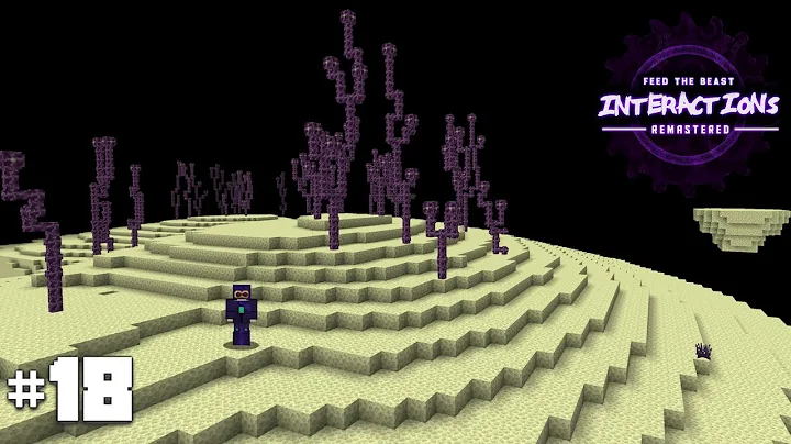 FTB Interactions Remastered E18 - The End Times