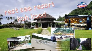 rest sea resort koh kood เกาะกูด 2022