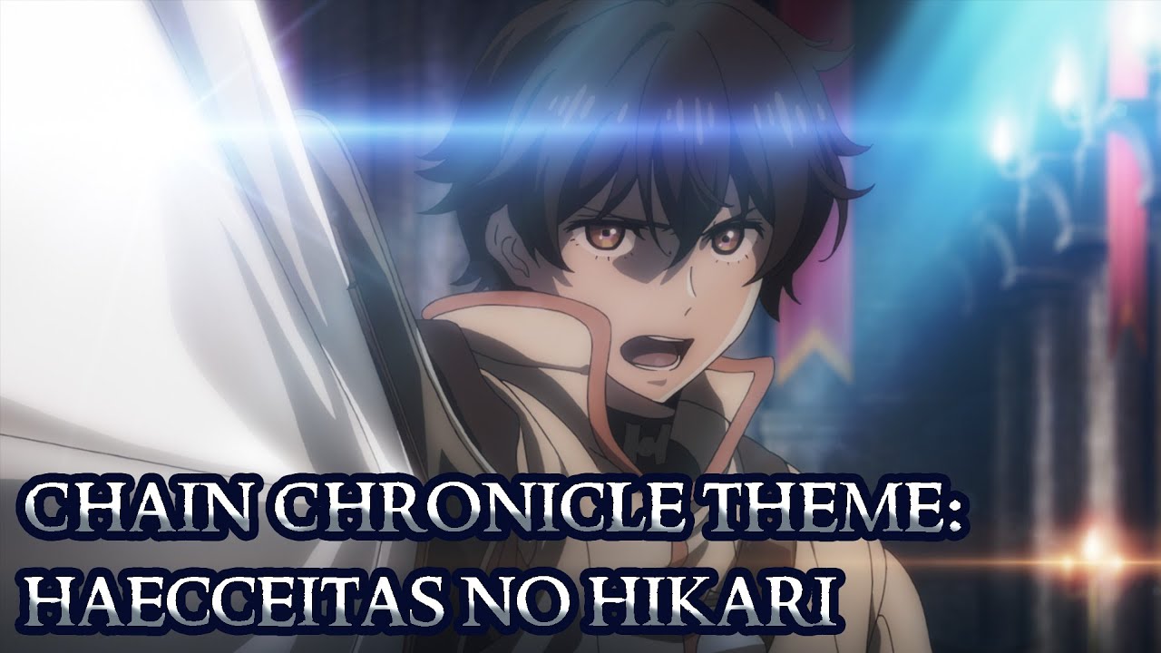 Chain Chronicle: Haecceitas no Hikari 