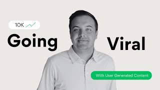 S2E23: Going Viral: How to Leverage User-Generated Content