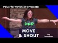 POWER FOR PARKINSON'S  MOVE & SHOUT CLASS, Full Length Class