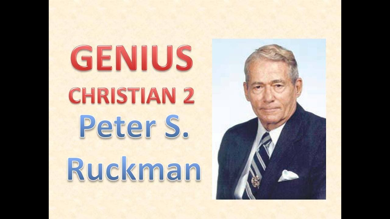 Genius Christian 2: PETER S. RUCKMAN - YouTube