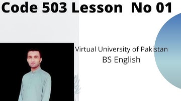 Code 503 Lesson No 01 ELT           BS English Virtual University of Pakistan
