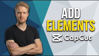 How To Add Elements In CapCut (Easy Guide)