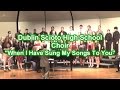 DSHS Choirs - When I Have Sung My Songs To You (5/3/16)