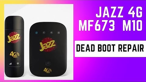 Jazz 4G Wifi Dead Boot Repair New Trick | after Unlock Dead jazz wifi | Free file Jazz mf673 m10