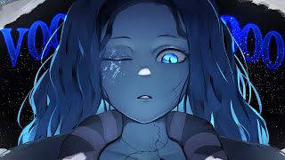 Nightcore | SPED UP ↬ Voodoo