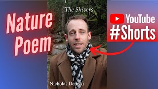 The Shivers... Spoken Word Poem #Shorts Haiku Slam Poetry about Animals, Nature, and Human Life