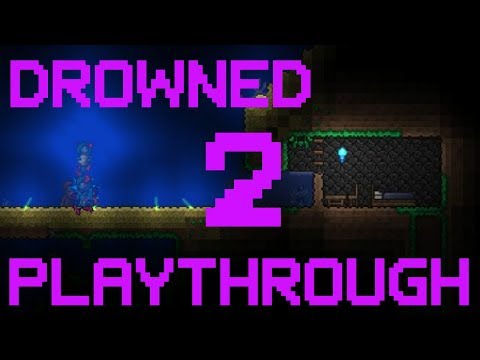 [VOD] Terraria Drowned Playthrough: Part 2