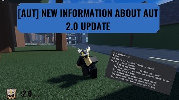 [AUT] NEW INFORMATION THAT YOU NEED TO KNOW ABOUT AUT 2.0 UPDATE