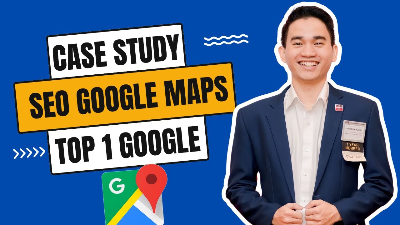Case study hướng dẫn SEO Google Maps lên TOP 1 Google – Cộng Đồng Youtube