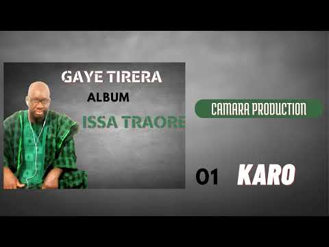 Gaye tirera karo album issa traore