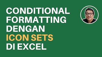 Conditional Formatting dengan ICON SETS di Excel