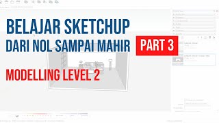 Sketchup Tutorial PART 3 - Modelling level 2