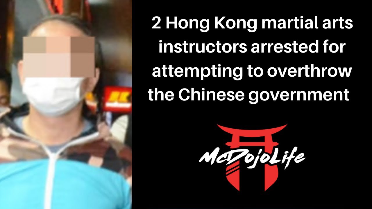 McDojo News: 2 Hong Kong martial arts instructors attempt to overthrow the Chinese government
