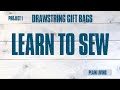 How to Sew Drawstring Bag | Reusable Gift Bag | Learn to Sew