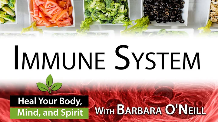 How to Strengthen Your Immune System - Barbara O'N...