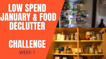 LOW spend & Food Declutter January Challenge 2021 - Eat what you have 1st & SAVE money easily!