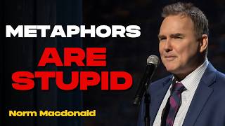 The Dumbest Metaphors In History | Norm Macdonald Stand Up