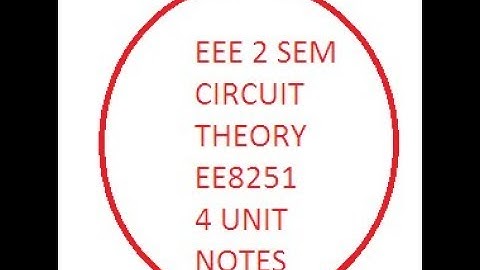 ee8251 circuit theory 4 unit