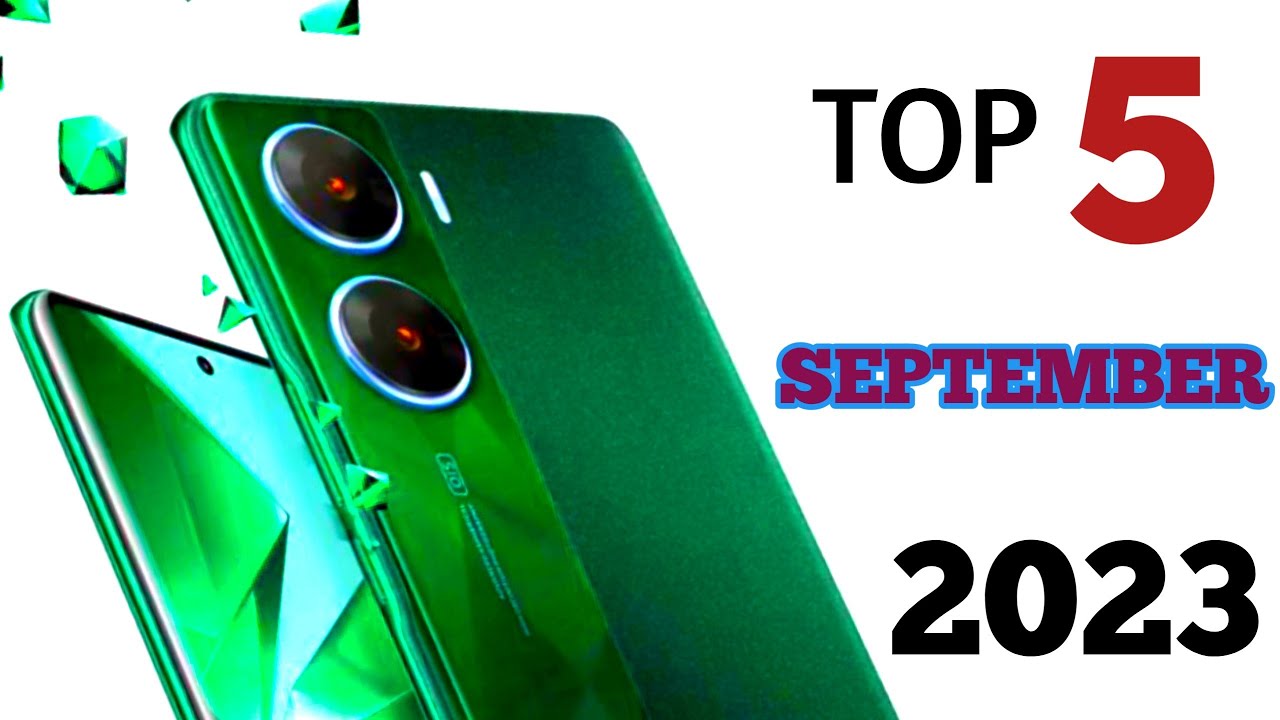 Top 5 New Upcoming Mobile phones September 2023 || Specs & Price ...