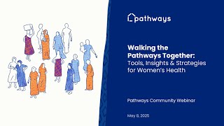 Pathways Community Webinar: 8 May 2025