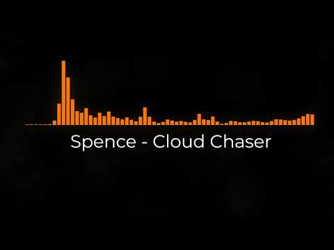 Spence - Cloud Chaser