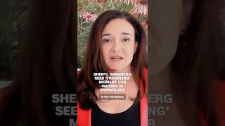 Sheryl Sandberg sees 'troubling' moment for women in workplace