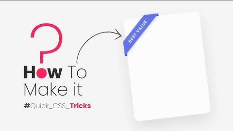 How to Make Ribbon Shape using Html & CSS Only | Quick CSS Tricks