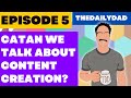 Catan we talk about content creation episode 04 thedailydad