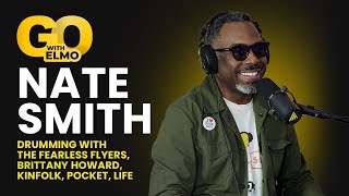 Nate Smith: Drumming with Fearless Flyers, Brittany Howard, Kinfolk, Groove, Pocket, Practice, Life