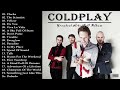 Coldplay | Kumpulan Lagu Coldplay Full Album | Hymn For The Weekend