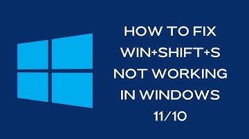 How to Fix Win+Shift+S not working in Windows 11/10