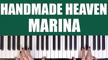 HOW TO PLAY: HANDMADE HEAVEN - MARINA