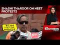NEET Paper Leak Protest | Shashi Tharoor on NEET Protests: 'The BJP Has Lost the Narrative'