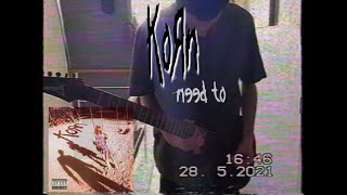 KORN - Need To (Dual Guitar Cover)