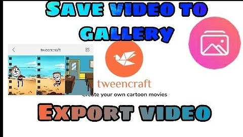 Tweencraft video kaise save karein gallery mein | How to export video in Tweencraft |#exportproblem