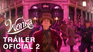 Wonka | Tráiler Oficial #2 | Doblado