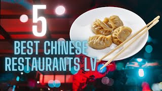 5 BEST CHINESE RESTAURANTS LV