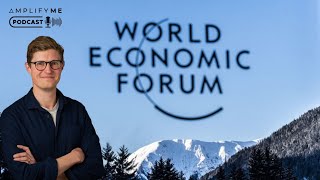 FOUR Things We Learned From The World Economic Forum (WEF) In Davos This Year!