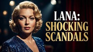 The Scandals That Nearly Destroyed Lana Turner's Career