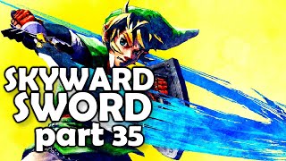 Lets Play Skyward Sword HD (Episode 35)