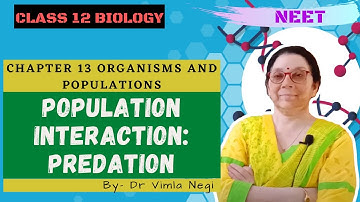 Population Interaction Predation | Organisms and Population | Class12 Biology Chapter13