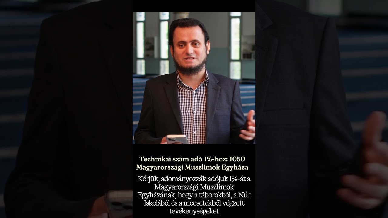 Sejk Farres kéri az embereket, hogy adják az adó 1%-ukat a Magyarországi Muszlimok Egyházának