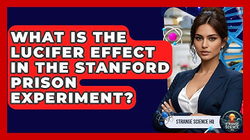 What Is The Lucifer Effect In The Stanford Prison Experiment? - Strange Science HQ