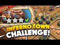 Easily 3 Star the Inferno Town Challenge (Clash of Clans)
