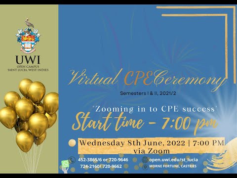 The UWI Open Campus Saint Lucia Site 2nd Virtual CPE Ceremony   Wednesday 8th June 2022