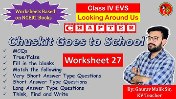 Worksheet Chapter 27 Chuskit Goes to School | NCERT Class 4 EVS | By KV Teacher | School Guide